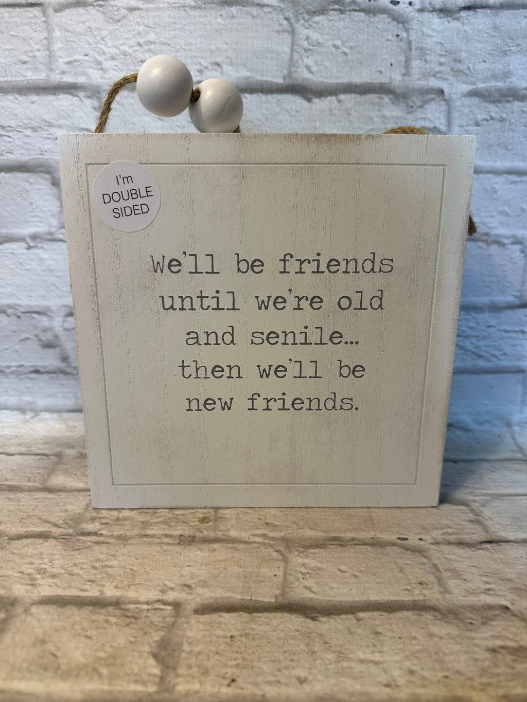 K Double Sided Getting Old Hanging Sign